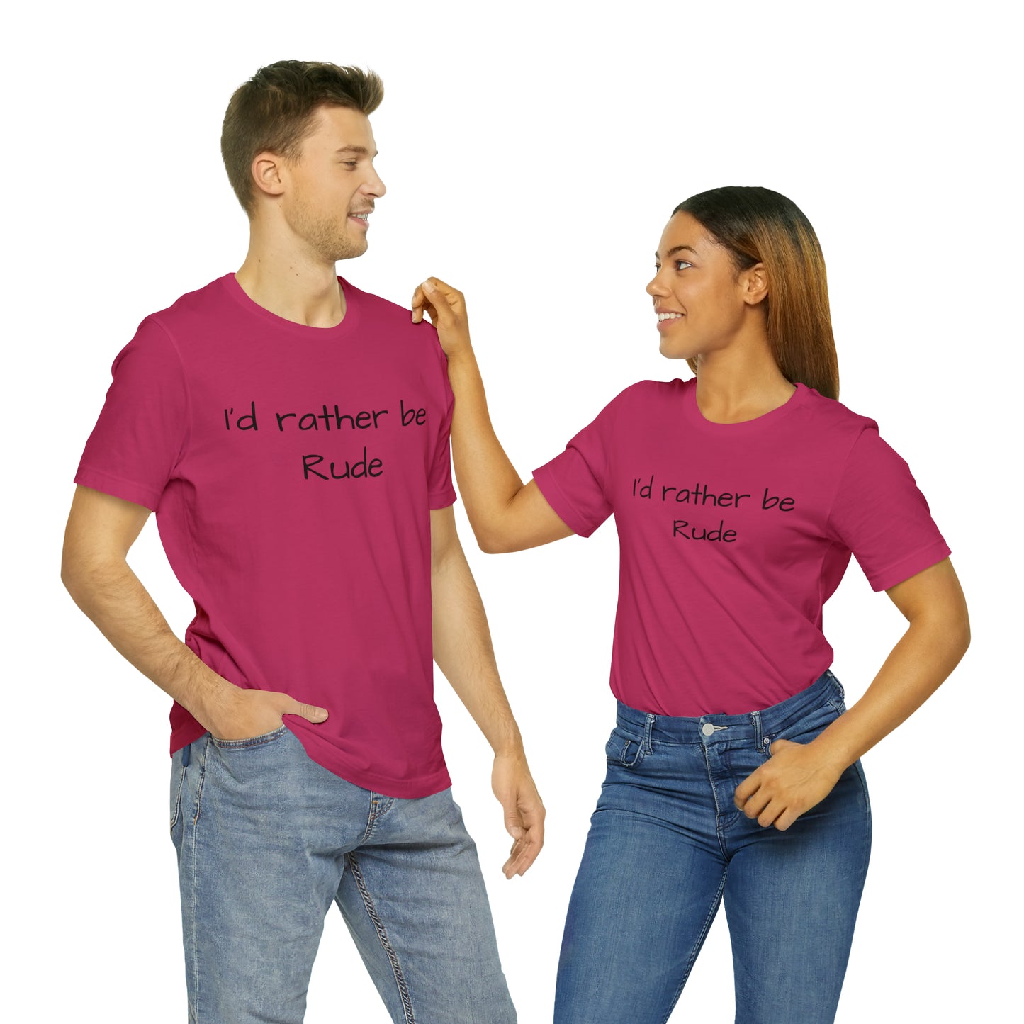 “I’d Rather Be Rude” Unisex Jersey Short Sleeve Tee
