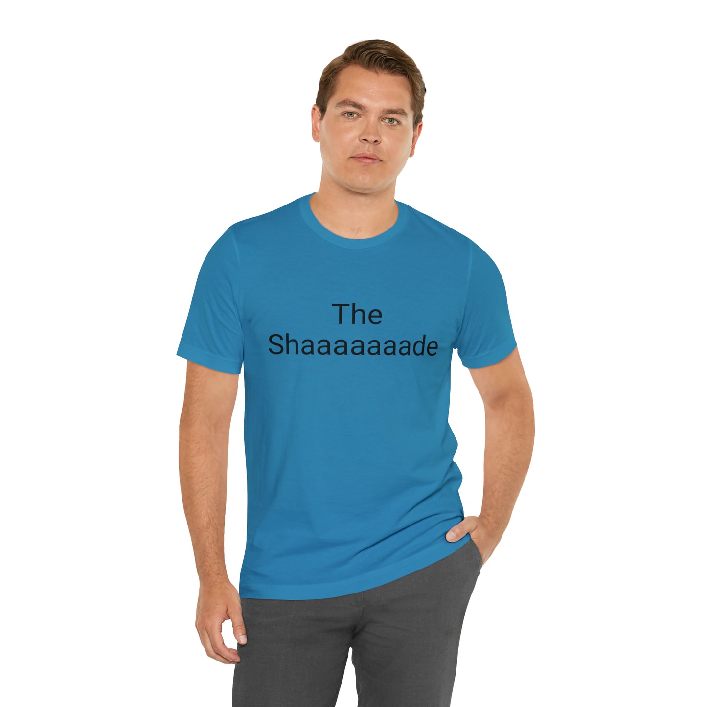 “The Shaaaaade” Unisex Jersey Short Sleeve Tee
